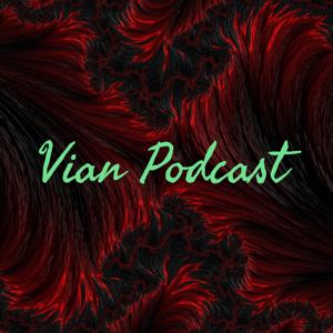 Vian Podcast