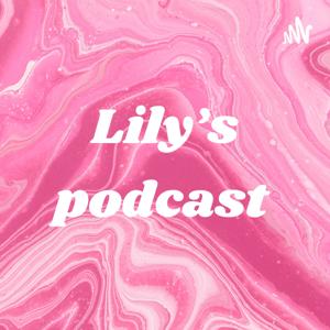 Lily’s podcast