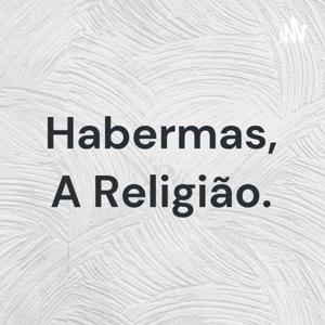 Habermas, A Religião.