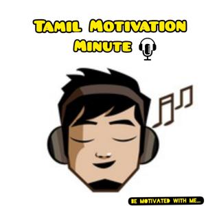 Tamil Motivation Minute by Tamil Motivation Minute