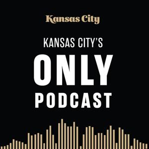 Kansas City Magazine Presents: Kansas City‘s Only Podcast