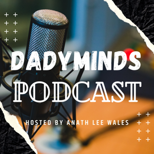 DADYMINDS PODCAST