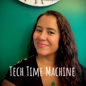 Tech Time Machine