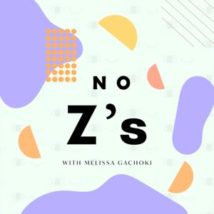 No Z's Podcast