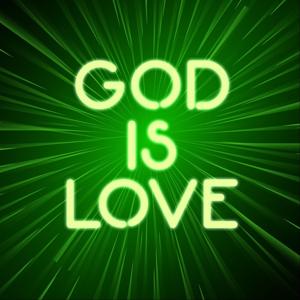 God Is Love