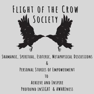 Flight of the Crow Society
Spiritual, Shamanic, Esoteric, & Metaphysical 
Stories of Empowerment