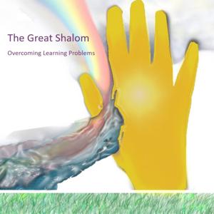 The Great Shalom Podcast :  Overcoming Learning Problems