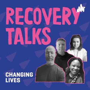 Changing Lives: Recovery Talks