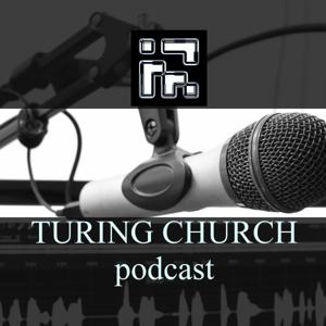 Turing Church podcast