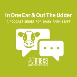 Anexa Veterinary Services In One Ear & Out The Udder Podcast