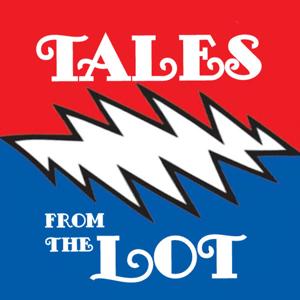 Tales From The Lot - Grateful Dead Show Experiences by Will