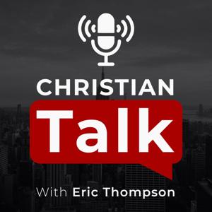 Christian Talk: News, Podcasts & Videos for the Faithful