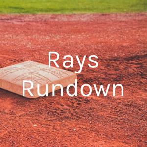 Rays Rundown