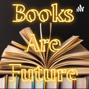 Books are Future