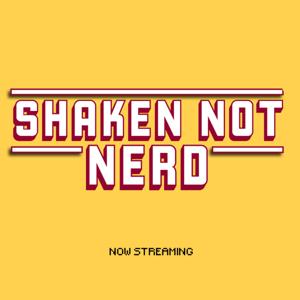 Shaken Not Nerd