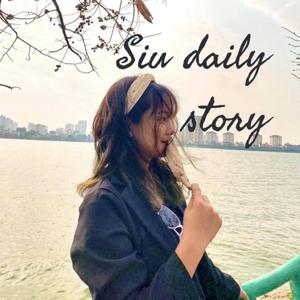 Siu daily story by Hoàng Nhung