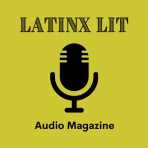 LatinX Audio Lit Mag