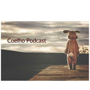 Coelho Podcast