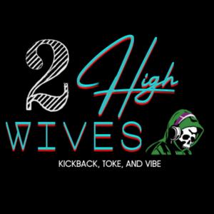 2 High Wives