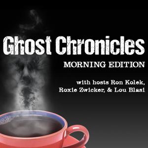 Ghost Chronicles Morning Edition by Ron Kolek