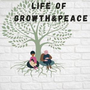 Life Of Growth &Peace