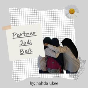 Partner jadi baik