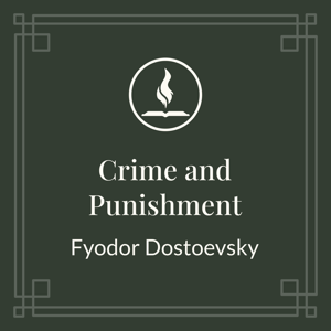 Crime and Punishment by Fyodor Dostoevsky