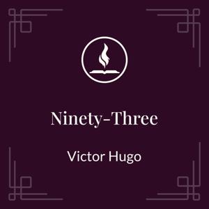 Read With Me: Ninety-Three by Victor Hugo by Lisa VanDamme