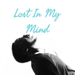 Lost In My Mind