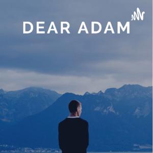 Dear Adam