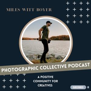 Photographic Collective Podcast || MWB