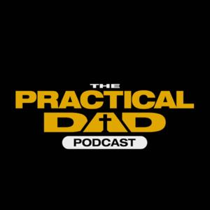 Practical Dad Podcast