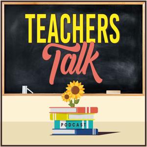Teachers Talk