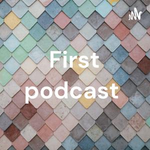 First podcast