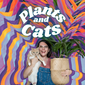 Plants and Cats