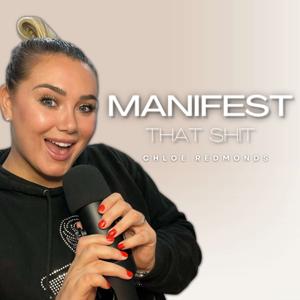 Manifest That Shit