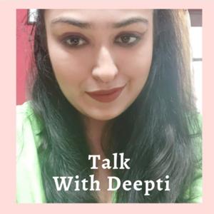 Talk With Deepti