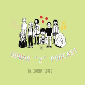 Somos Z Podcast