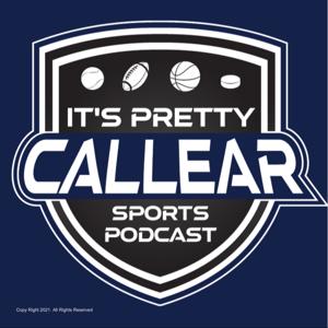 It‘s Pretty Callear Sports Podcast