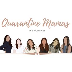 Quarantine Mamas