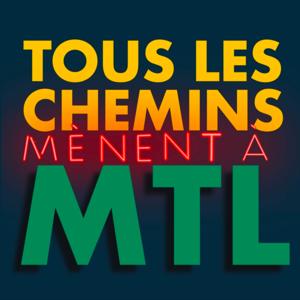 Tous les chemins mènent à Montréal