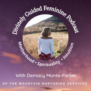 Divinely Guided Feminine Podcast