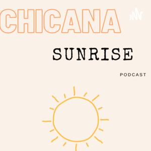 Chicana Sunrise