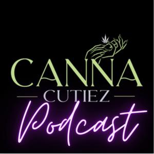 Canna Cutiez Podcast