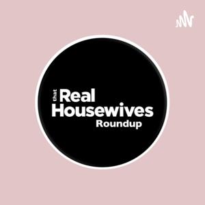 That Real Housewives Roundup