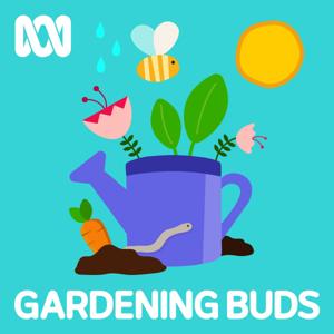 Gardening Buds by ABC listen, ABC KIDS listen