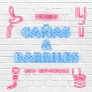 Entre cañas y barriles