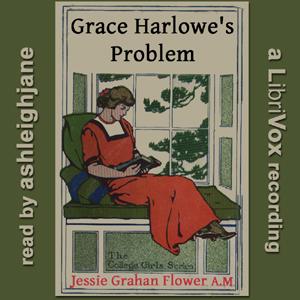 Grace Harlowe's Problem by Jessie Graham Flower (1883 - 1931)