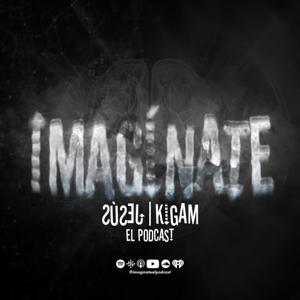 Imagínate | El Podcast