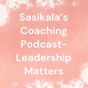 Sasikala’s Coaching Podcast